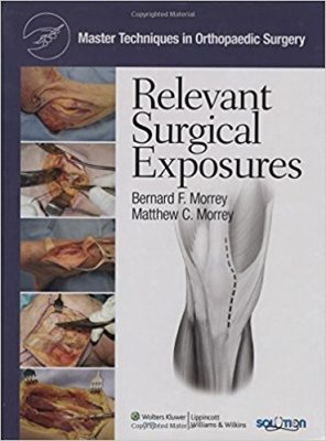 Relevant Surgical Exposures First Edition ⋆ eMEDICAL BOOKS