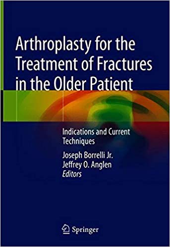 Arthroplasty for the Treatment of Fractures in the Older Patient ...