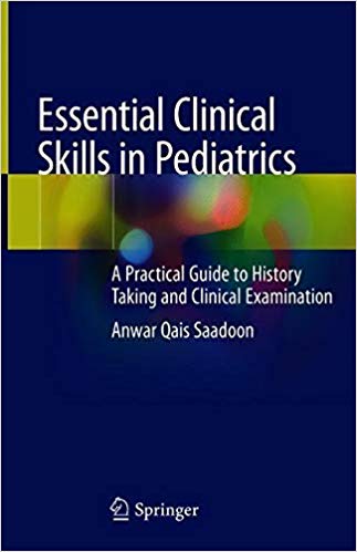 Essential Clinical Skills In Pediatrics: A Practical Guide To History ...