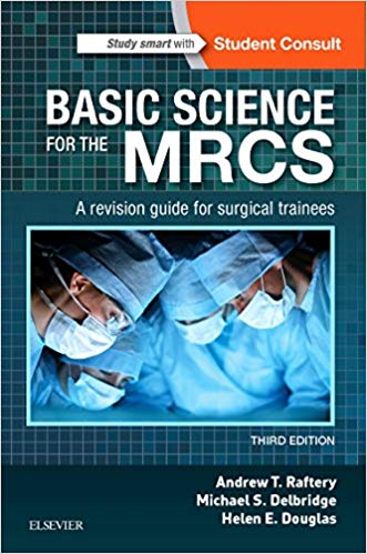 Basic Science For The Mrcs A Revision Guide For Surgical