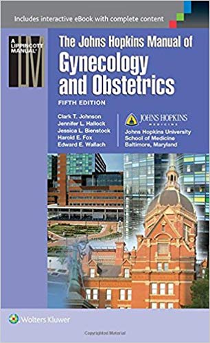 Johns Hopkins Manual Of Gynecology And Obstetrics - 5th Edition ⋆ ...