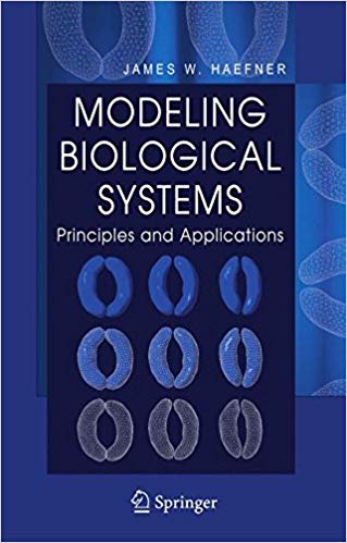 Modeling Biological Systems:: Principles And Applications 2nd Edition ⋆ ...