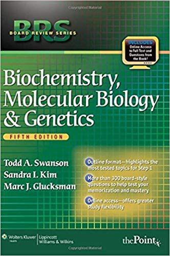 BRS Biochemistry, Molecular Biology, And Genetics, Fifth Edition ⋆ ...