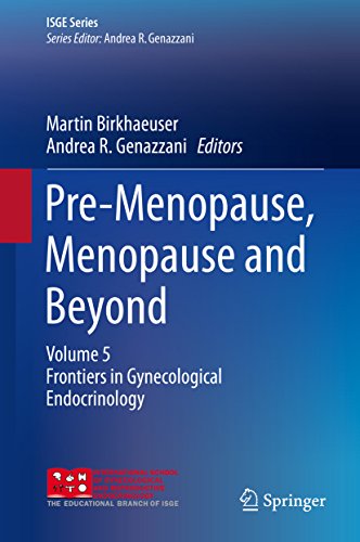 Pre-Menopause, Menopause and Beyond: Volume 5: Frontiers in ...