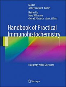 Handbook of Practical Immunohistochemistry: Frequently Asked Questions ...