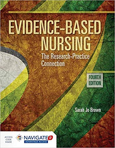 Evidence-Based Nursing: The Research Practice Connection 4th Edition ⋆ ...