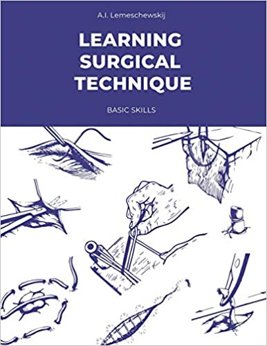 Learning Surgical Technique: Basic Skills ⋆ EMEDICAL BOOKS